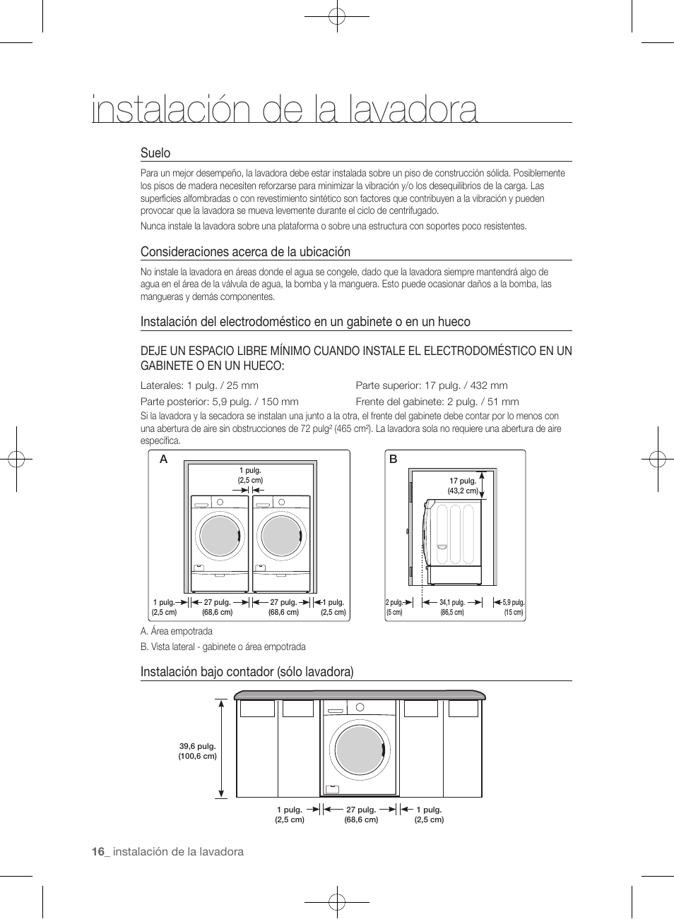 Instalación de la lavadora, Suelo, Consideraciones acerca de la ubicación | Instalación bajo contador (sólo lavadora) | Samsung WF433BTGJWR-A2 User Manual | Page 112 / 144