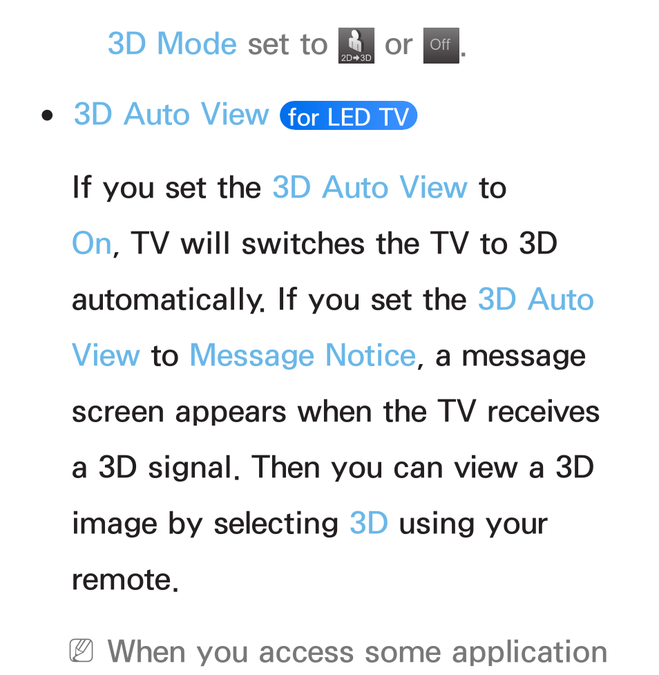 3d mode set to or, 3d auto view, When you access some application | Samsung PL64E8000GFXZP User Manual | Page 258 / 658