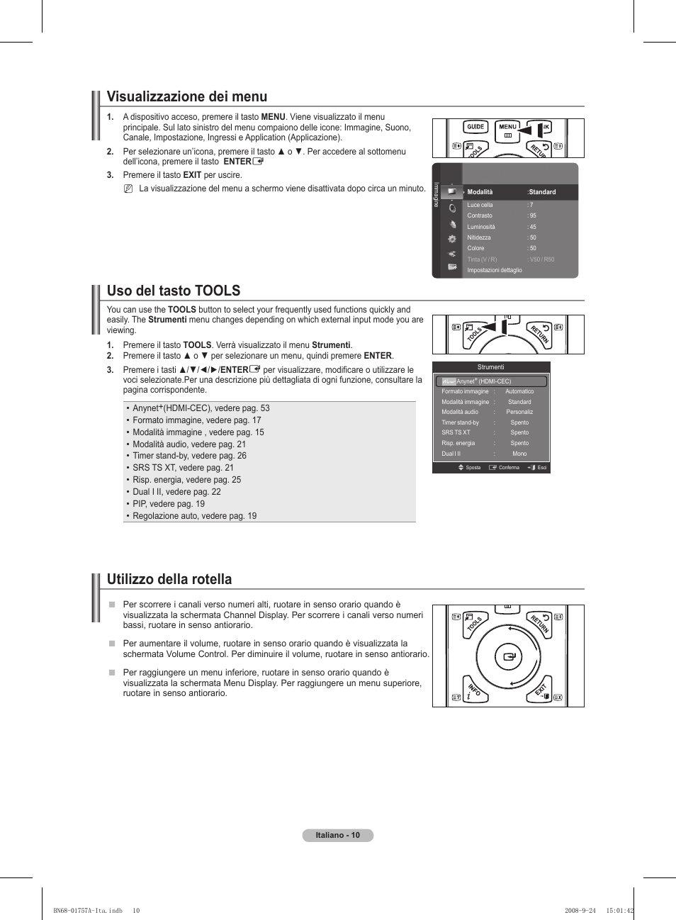 Visualizzazione dei menu, Uso del tasto tools, Utilizzo della rotella | Samsung PS63A756T1MXXC User Manual | Page 213 / 337
