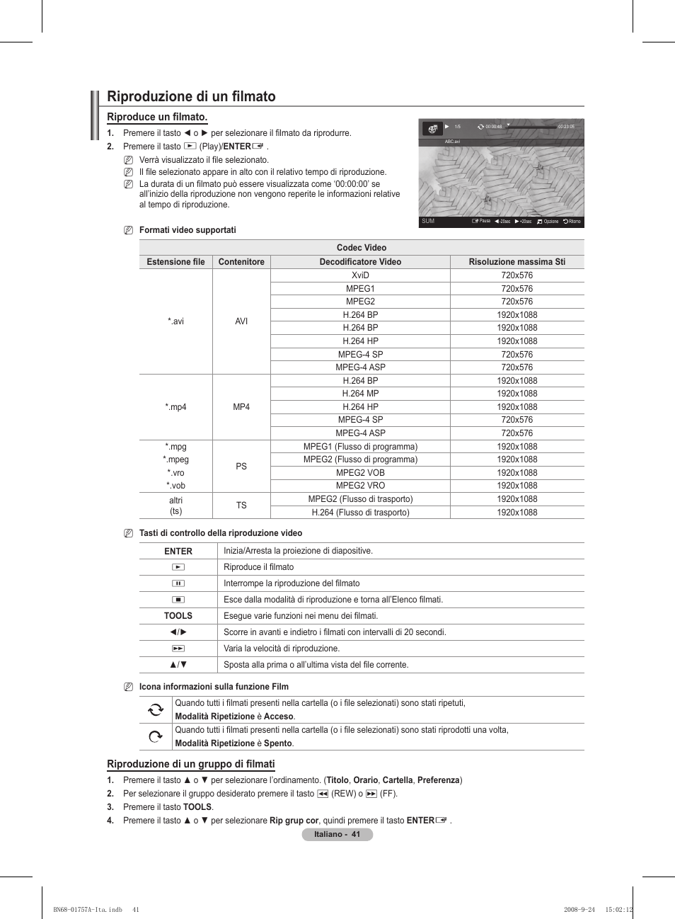 Riproduzione di un fi lmato, Riproduce un fi lmato, Riproduzione di un gruppo di fi lmati | Samsung PS63A756T1MXXC User Manual | Page 244 / 337