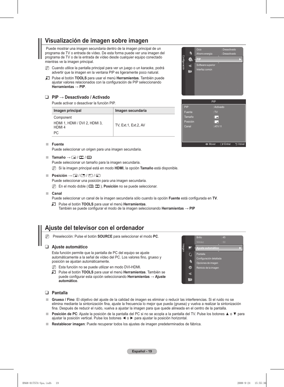 Visualización de imagen sobre imagen, Ajuste del televisor con el ordenador, Pip → desactivado / activado | Ajuste automático, Pantalla | Samsung PS63A756T1MXXC User Manual | Page 289 / 337