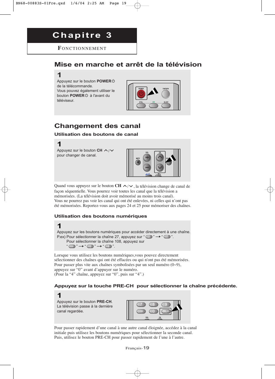 Changement des canal, Mise en marche et arrêt de la télévision | Samsung LNR238WXCX-XAA User Manual | Page 110 / 258