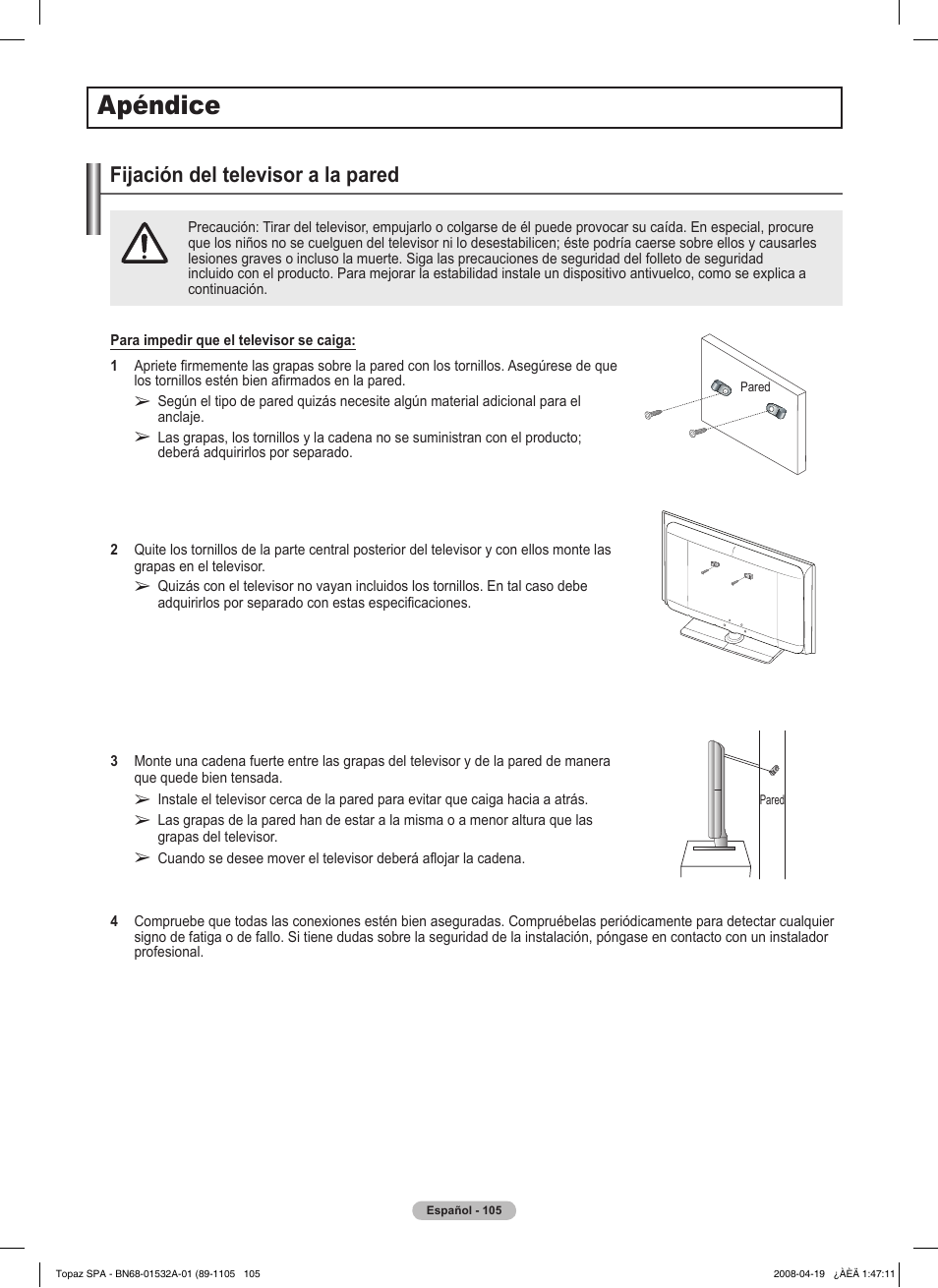 경고 주의 경고 주의, Apéndice, Fijación del televisor a la pared | Samsung PN50A650T1FXZA User Manual | Page 224 / 232