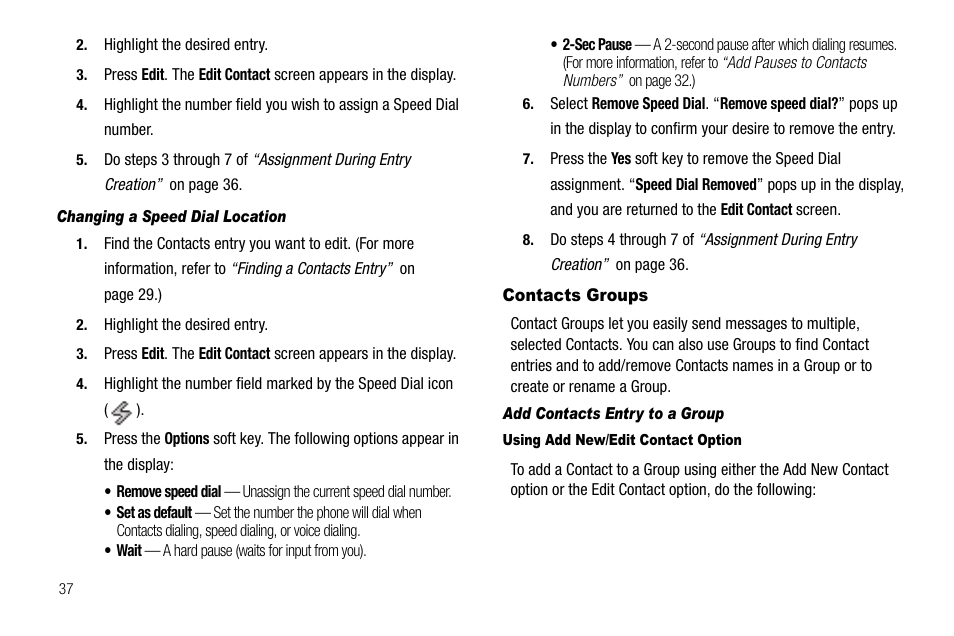 Changing a speed dial location, Contacts groups, Add contacts entry to a group | Using add new/edit contact option | Samsung SCH-R210LSAUSC User Manual | Page 40 / 112