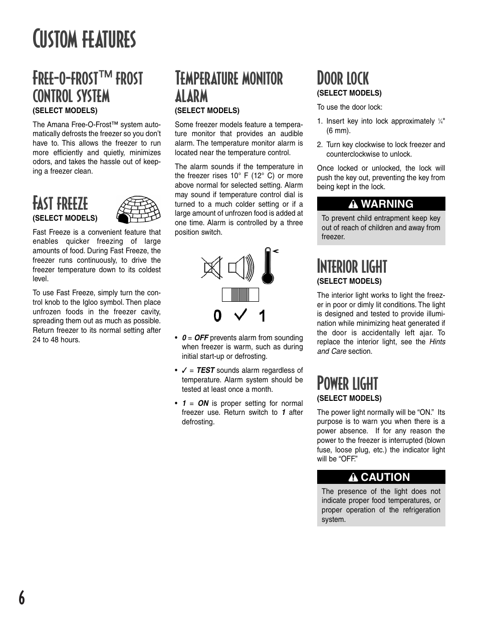 Custom features, Free-o-frost™ frost control system, Fast freeze | Interior light, Power light, Door lock, Temperature monitor alarm | Amana 1-82034-002 User Manual | Page 6 / 48