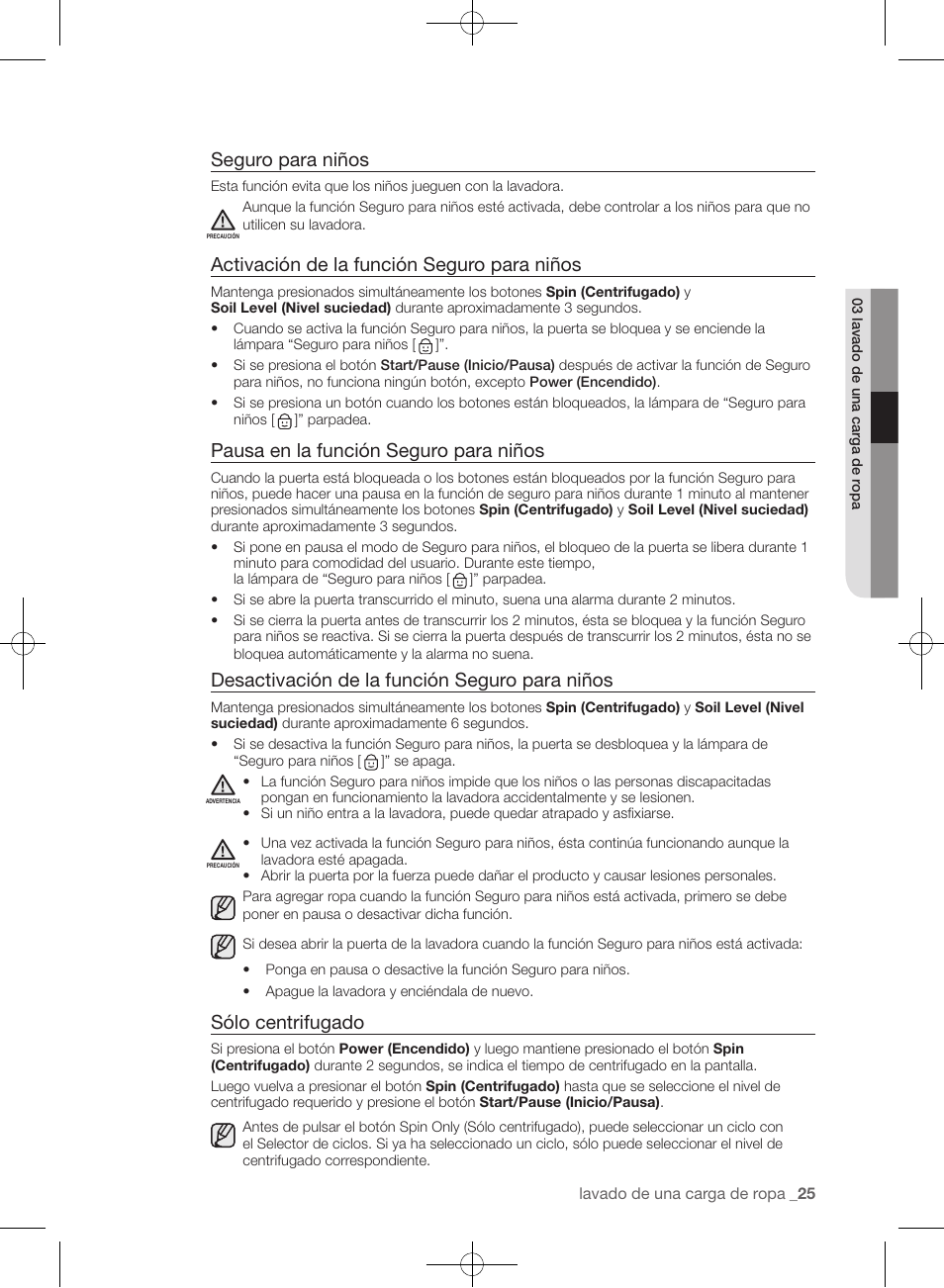 Seguro para niños, Activación de la función seguro para niños, Pausa en la función seguro para niños | Desactivación de la función seguro para niños, Sólo centrifugado | Samsung WF435ATGJRA-A1 User Manual | Page 121 / 144