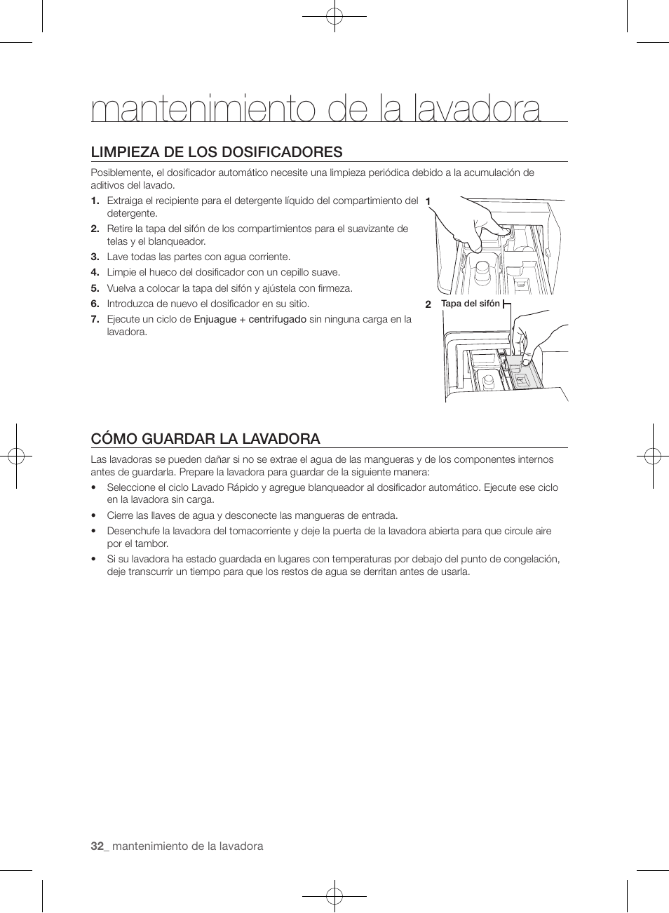 Mantenimiento de la lavadora, Limpieza de los dosificadores, Cómo guardar la lavadora | Samsung WF435ATGJRA-A1 User Manual | Page 128 / 144