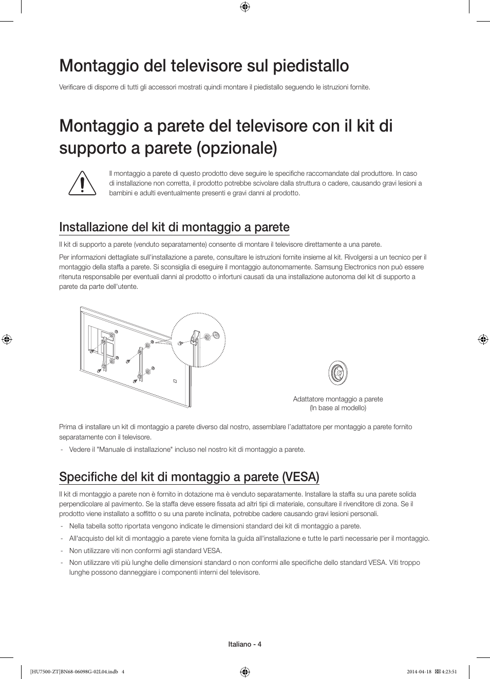 Montaggio del televisore sul piedistallo, Installazione del kit di montaggio a parete, Specifiche del kit di montaggio a parete (vesa) | Samsung UE55HU7500Z User Manual | Page 28 / 73