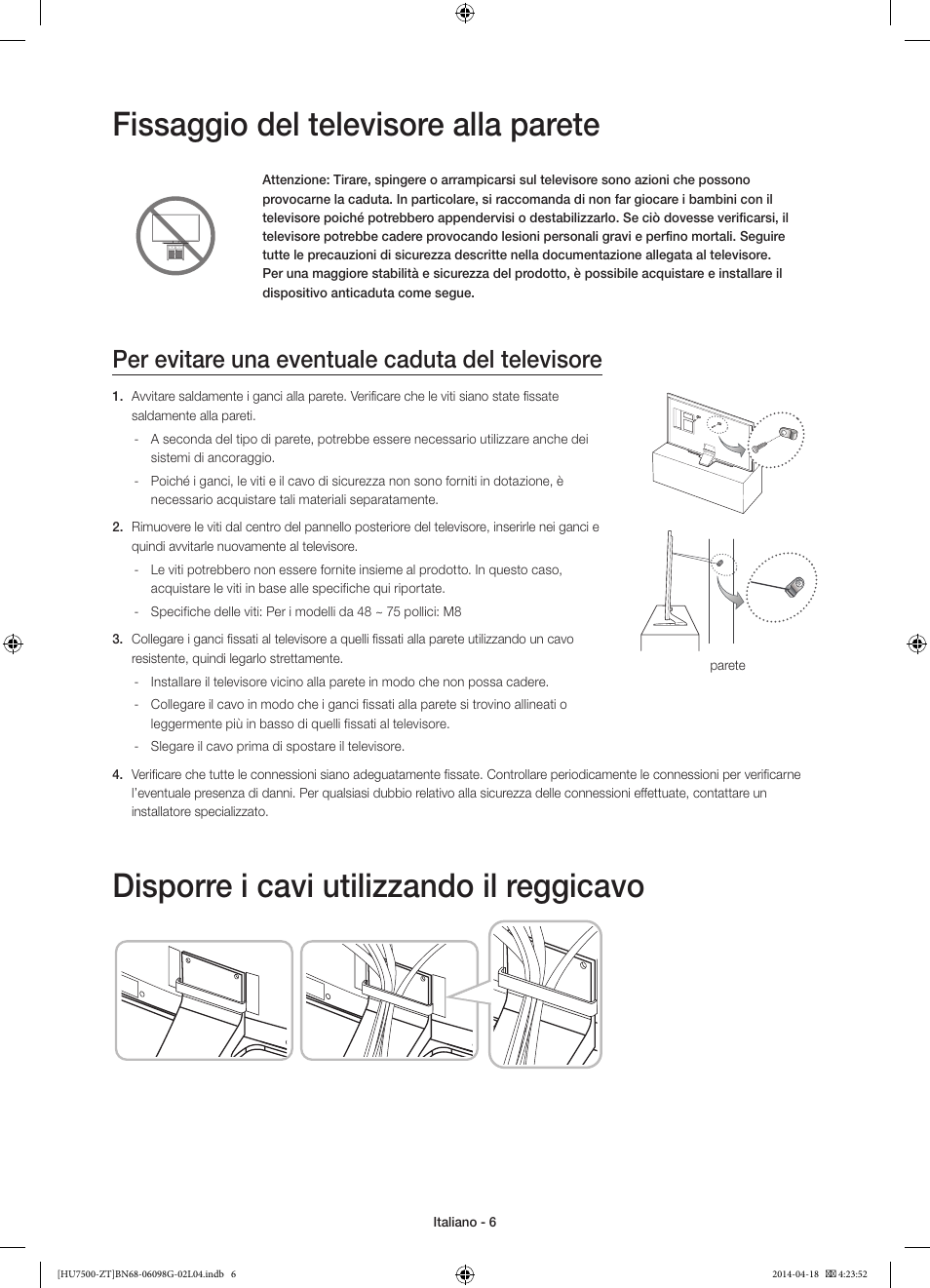 Fissaggio del televisore alla parete, Disporre i cavi utilizzando il reggicavo, Per evitare una eventuale caduta del televisore | Samsung UE55HU7500Z User Manual | Page 30 / 73
