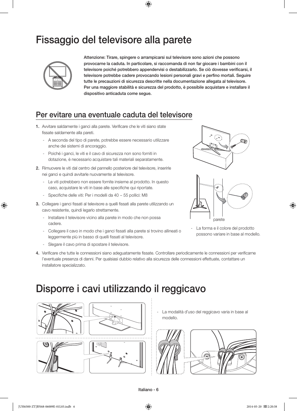 Fissaggio del televisore alla parete, Disporre i cavi utilizzando il reggicavo, Per evitare una eventuale caduta del televisore | Samsung UE55H6500SZ User Manual | Page 29 / 71