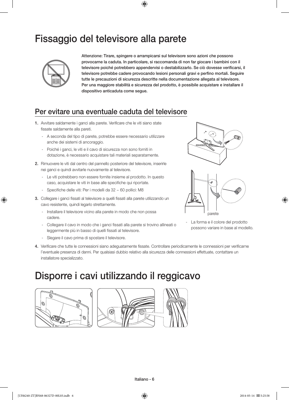 Fissaggio del televisore alla parete, Disporre i cavi utilizzando il reggicavo, Per evitare una eventuale caduta del televisore | Samsung UE32H6200AY User Manual | Page 26 / 61