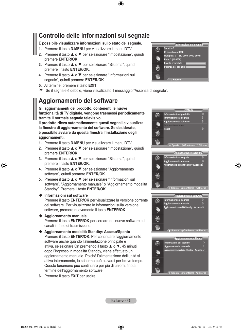 Controllo delle informazioni sul segnale, Aggiornamento del software | Samsung LE26R87BD User Manual | Page 269 / 451