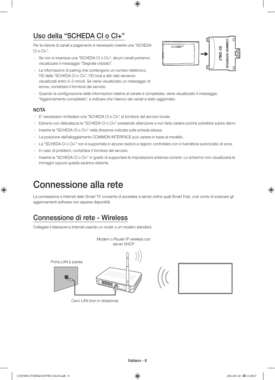 Connessione alla rete, Uso della “scheda ci o ci, Connessione di rete - wireless | Samsung UE46H7000SZ User Manual | Page 30 / 69
