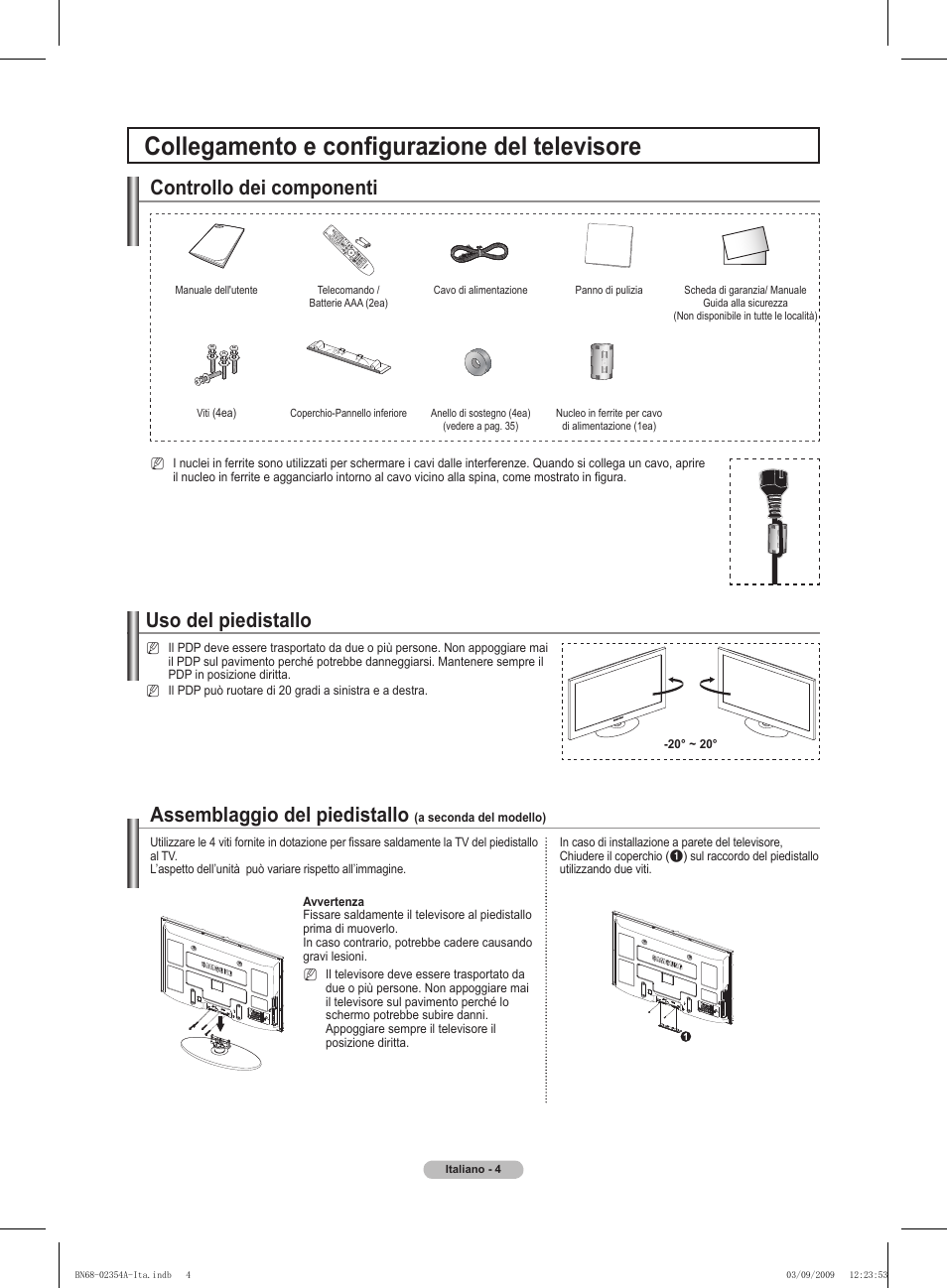 Collegamento e configurazione del televisore, Controllo dei componenti, Uso del piedistallo | Assemblaggio del piedistallo | Samsung PS50B450B1W User Manual | Page 161 / 357