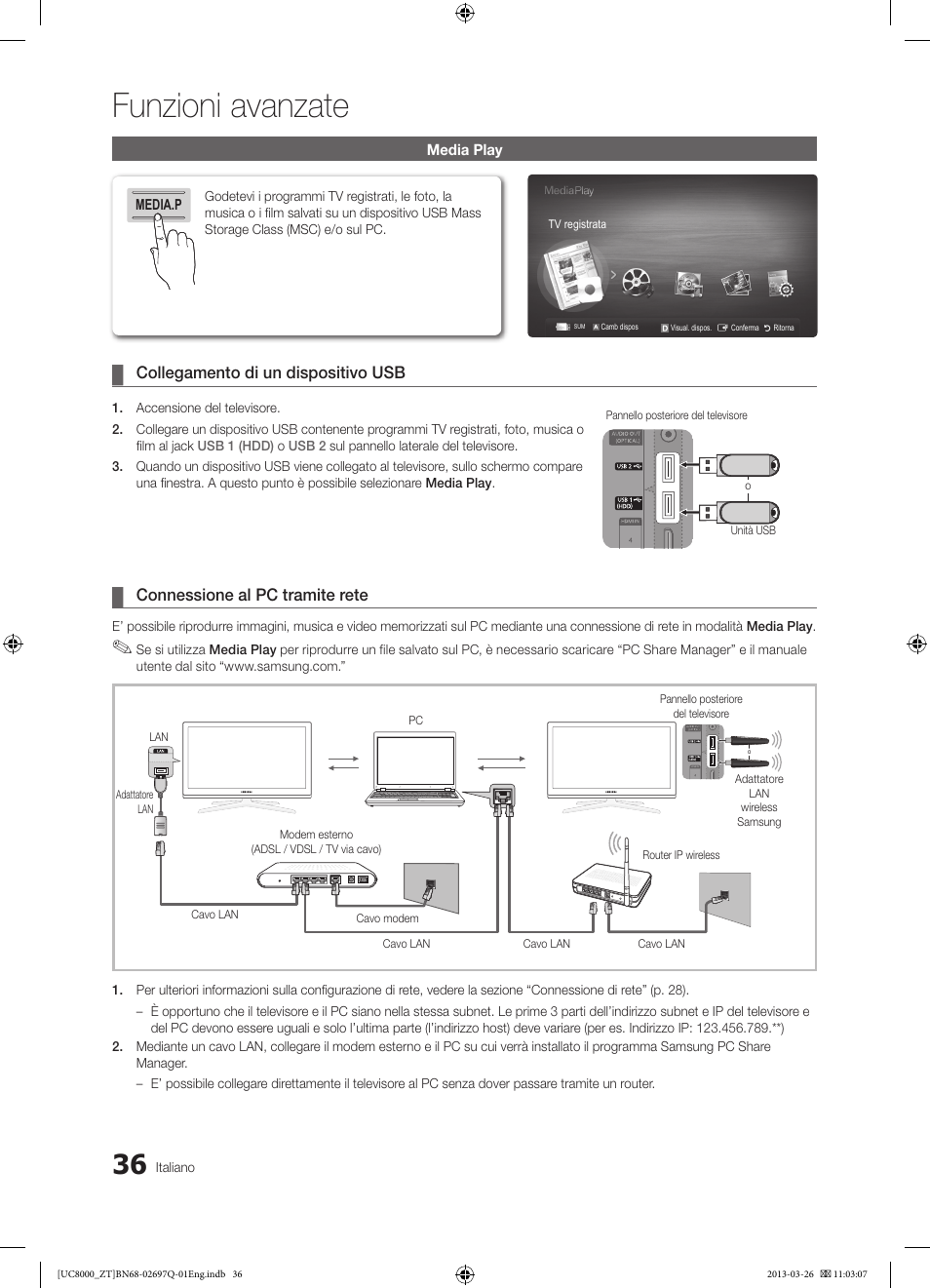 Funzioni avanzate, Collegamento di un dispositivo usb, Connessione al pc tramite rete | Samsung UE55C8000XP User Manual | Page 100 / 193
