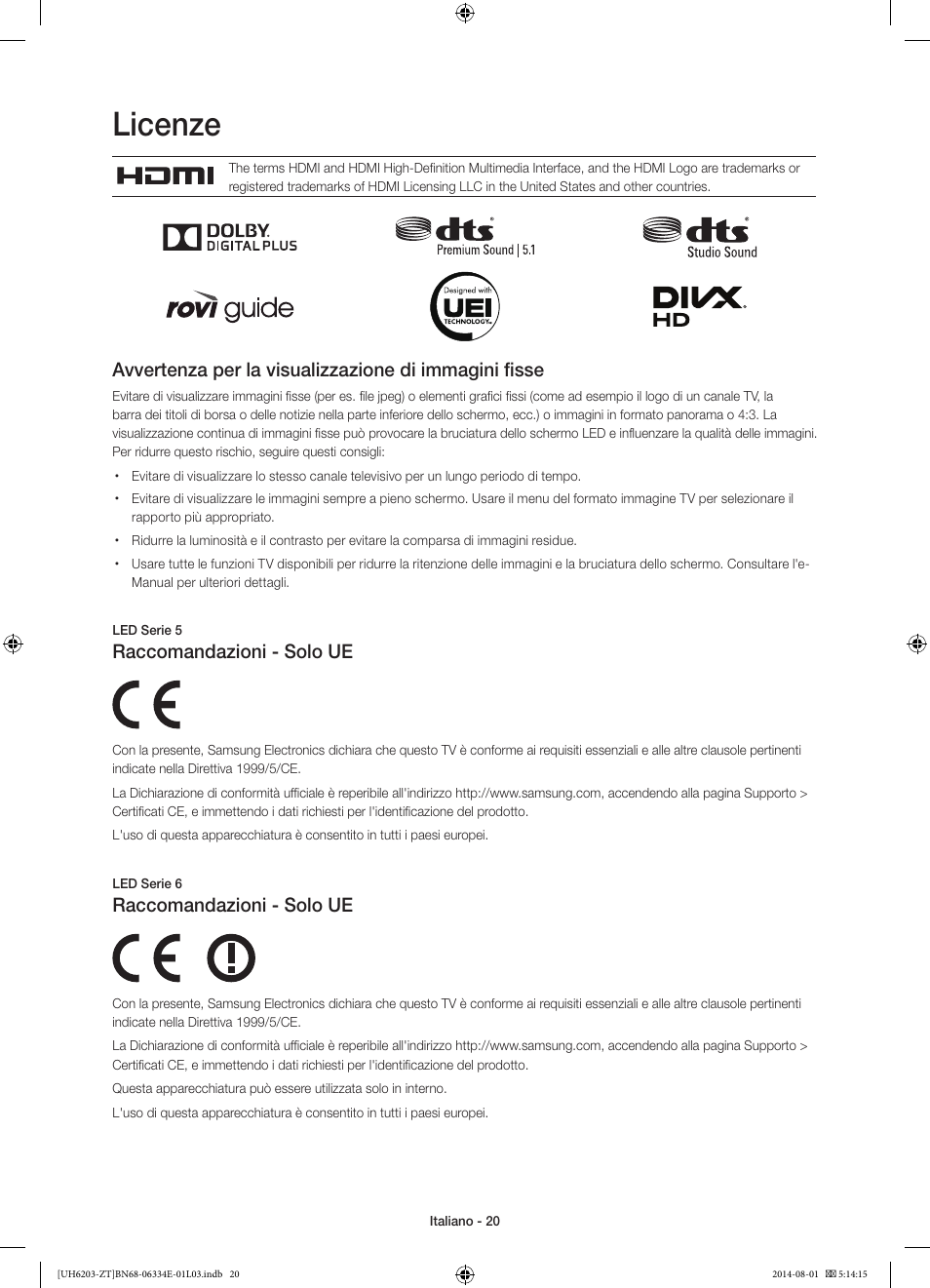 Licenze, Raccomandazioni - solo ue | Samsung UE32H5303AK User Manual | Page 40 / 61