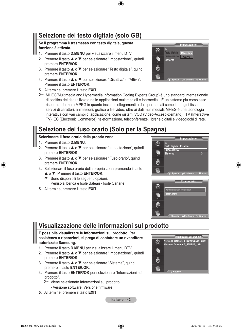 Selezione del testo digitale (solo gb), Selezione del fuso orario (solo per la spagna), Visualizzazione delle informazioni sul prodotto | Samsung LE52M87BD User Manual | Page 292 / 498