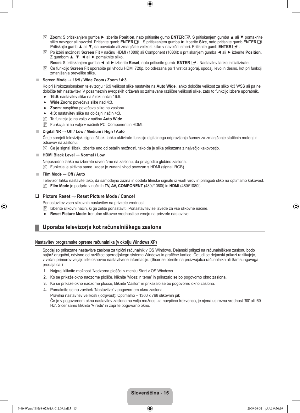 Uporaba televizorja kot računalniškega zaslona | Samsung LE32B460B2W User Manual | Page 241 / 296