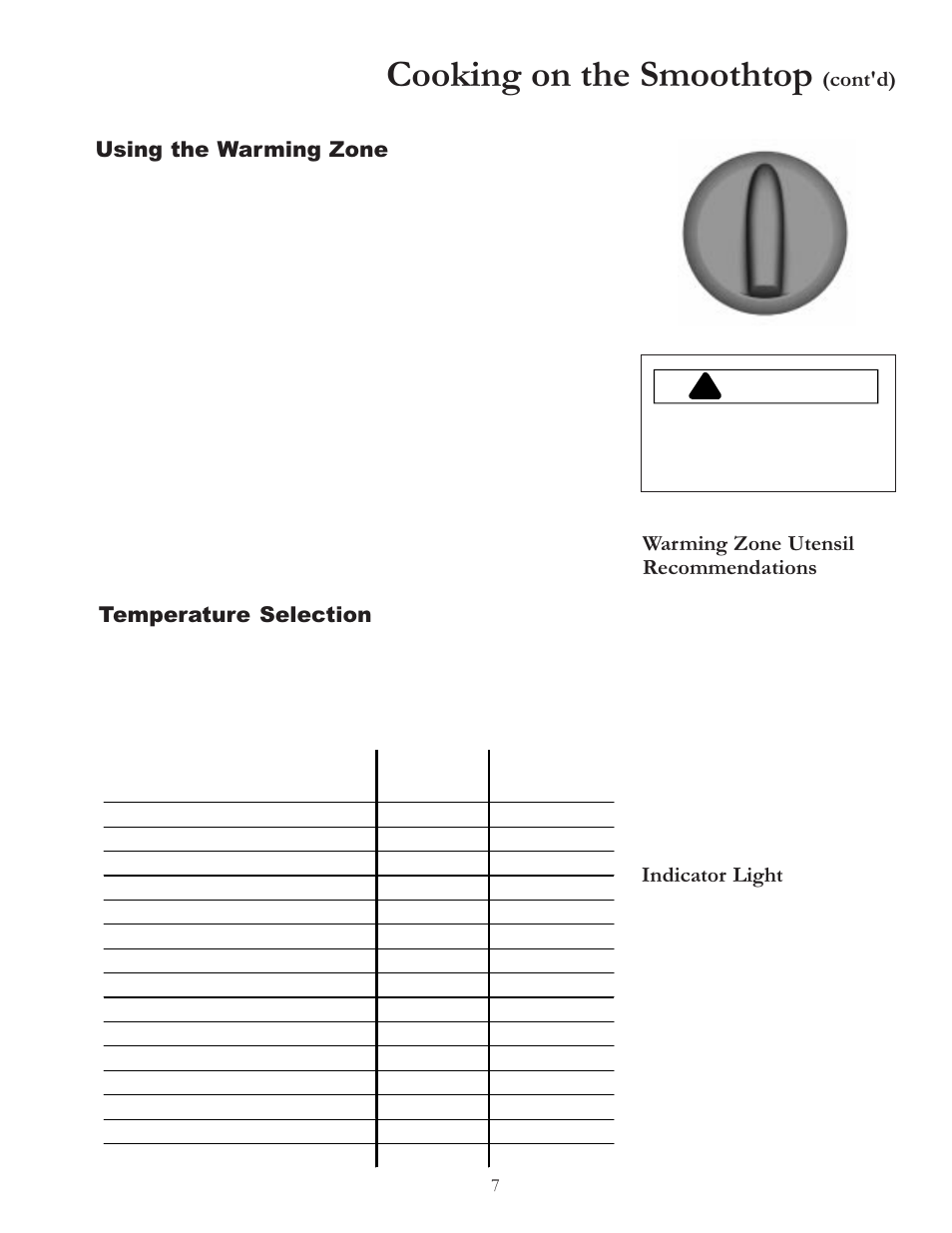 Cooking on the smoothtop, Caution, Cont'd) warming zone utensil recommendations | Indicator light, Using the warming zone, Temperature selection | Amana AKT3650 User Manual | Page 7 / 12