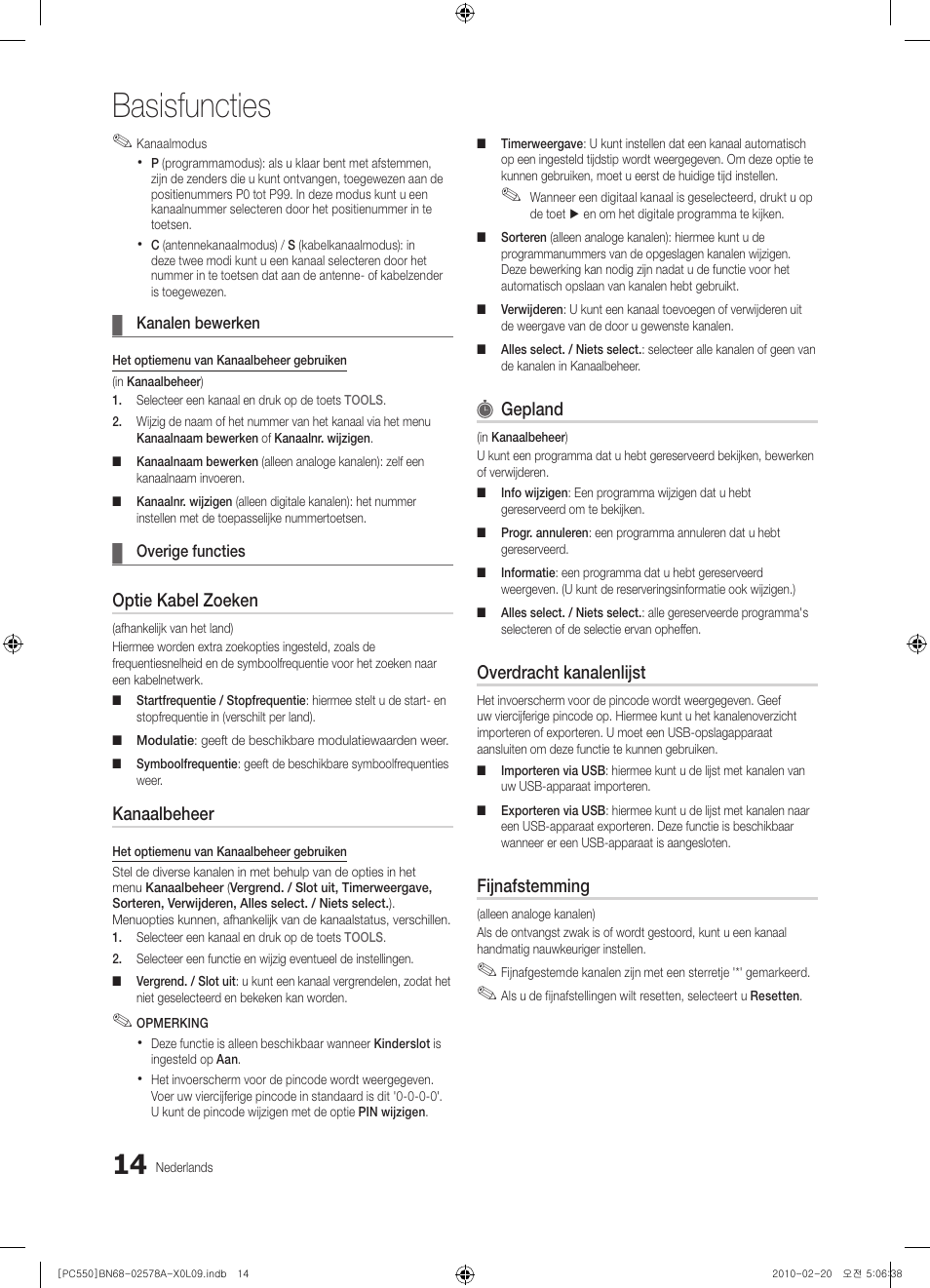Basisfuncties, Optie kabel zoeken, Kanaalbeheer | Gepland, Overdracht kanalenlijst, Fijnafstemming | Samsung PS50C551G2W User Manual | Page 164 / 452
