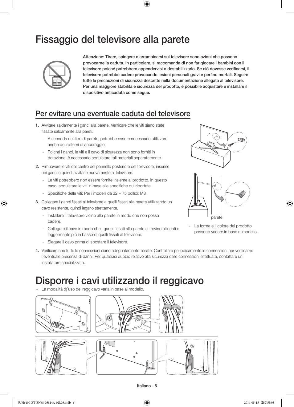 Fissaggio del televisore alla parete, Disporre i cavi utilizzando il reggicavo, Per evitare una eventuale caduta del televisore | Samsung UE40H6400AY User Manual | Page 29 / 71