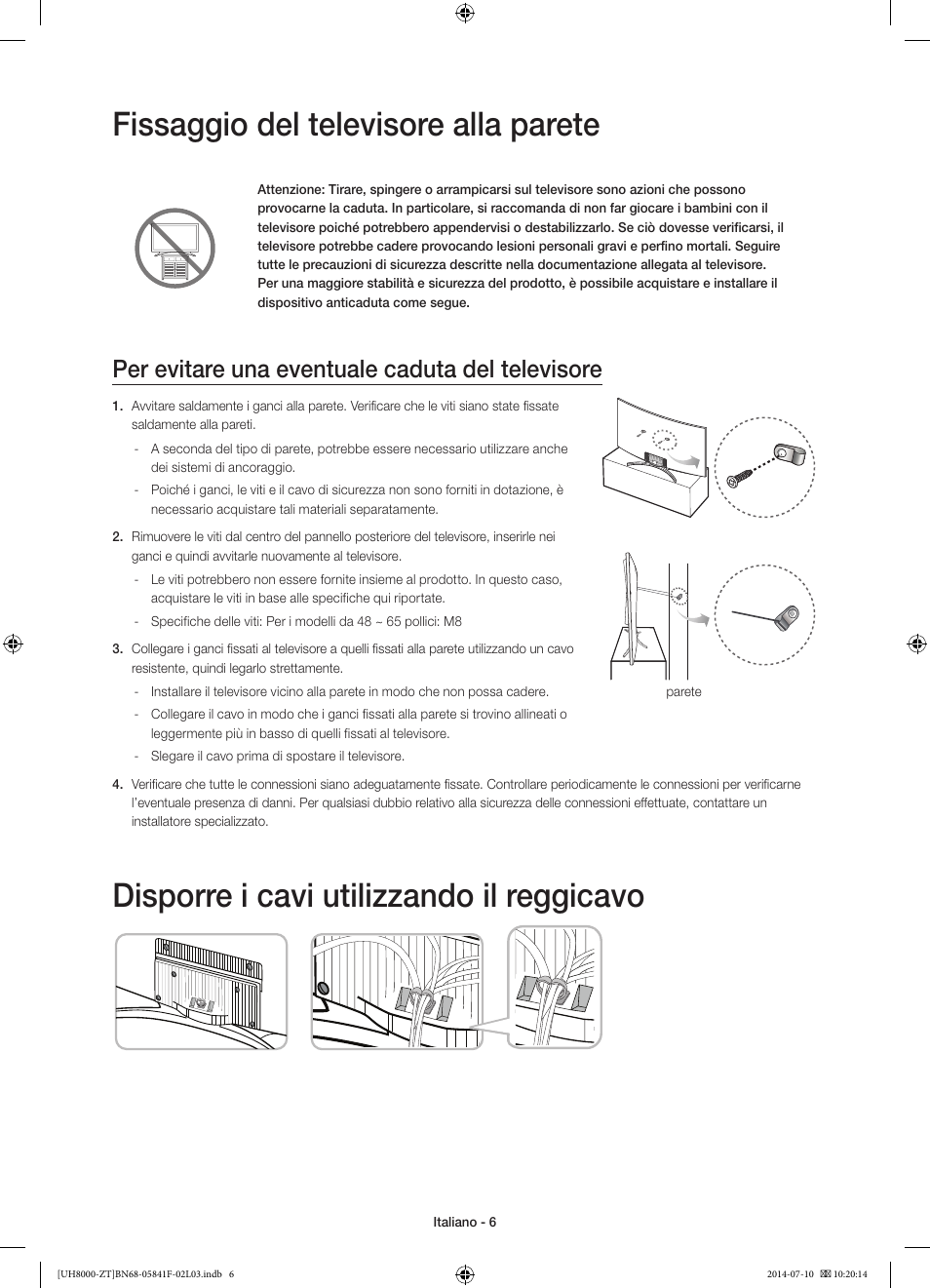 Fissaggio del televisore alla parete, Disporre i cavi utilizzando il reggicavo, Per evitare una eventuale caduta del televisore | Samsung UE55H8000SZ User Manual | Page 28 / 69