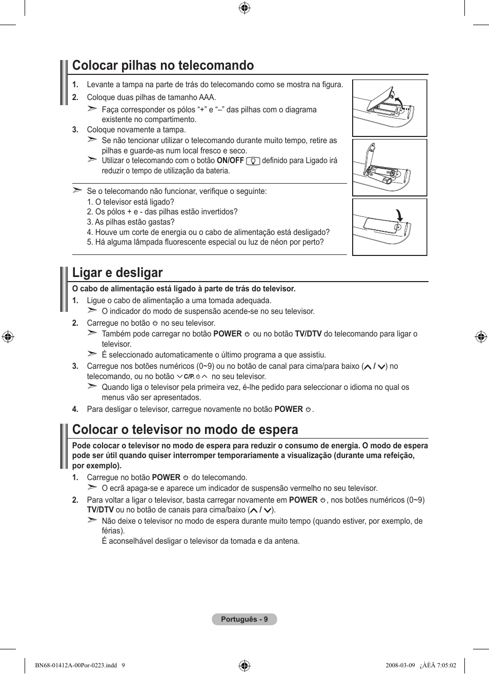 Colocar pilhas no telecomando, Ligar e desligar, Colocar o televisor no modo de espera | Samsung LE37A656A1F User Manual | Page 419 / 546