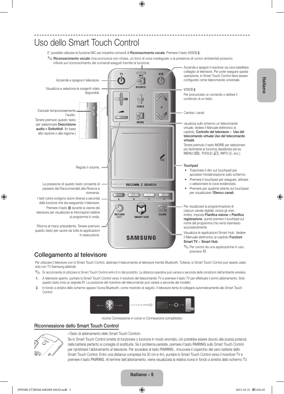 Uso dello smart touch control, Collegamento al televisore, Riconnessione dello smart touch control | Samsung PS51F8500SZ User Manual | Page 29 / 73