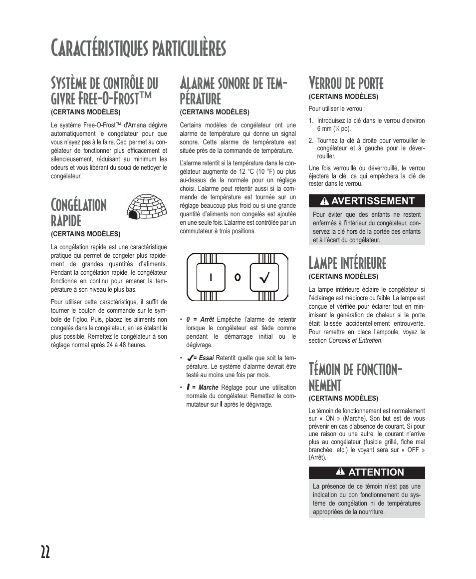 Caractéristiques particulières, Système de contrôle du givre free-o-frost, Congélation rapide | Lampe intérieure, Témoin de fonction- nement, Verrou de porte, Alarme sonore de tem- pérature | Amana Deepfreeze Upright Freezers User Manual | Page 22 / 48