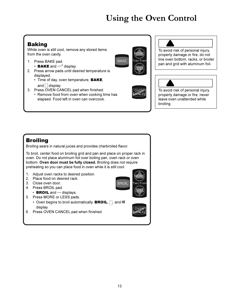 Using the oven control, Warning, Baking | Preheat signal, Why is the oven smoking, How do i change the temperature, Broiling, How high or low can i set the temperature, Contd) | Amana ACS3350 User Manual | Page 13 / 28
