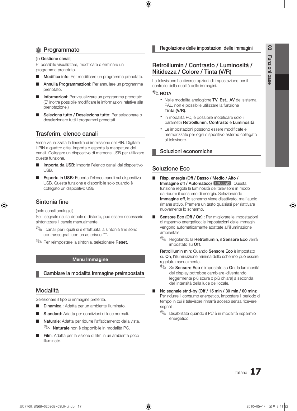 Programmato, Trasferim. elenco canali, Sintonia fine | Modalità, Soluzione eco | Samsung UE40C7700WS User Manual | Page 209 / 257
