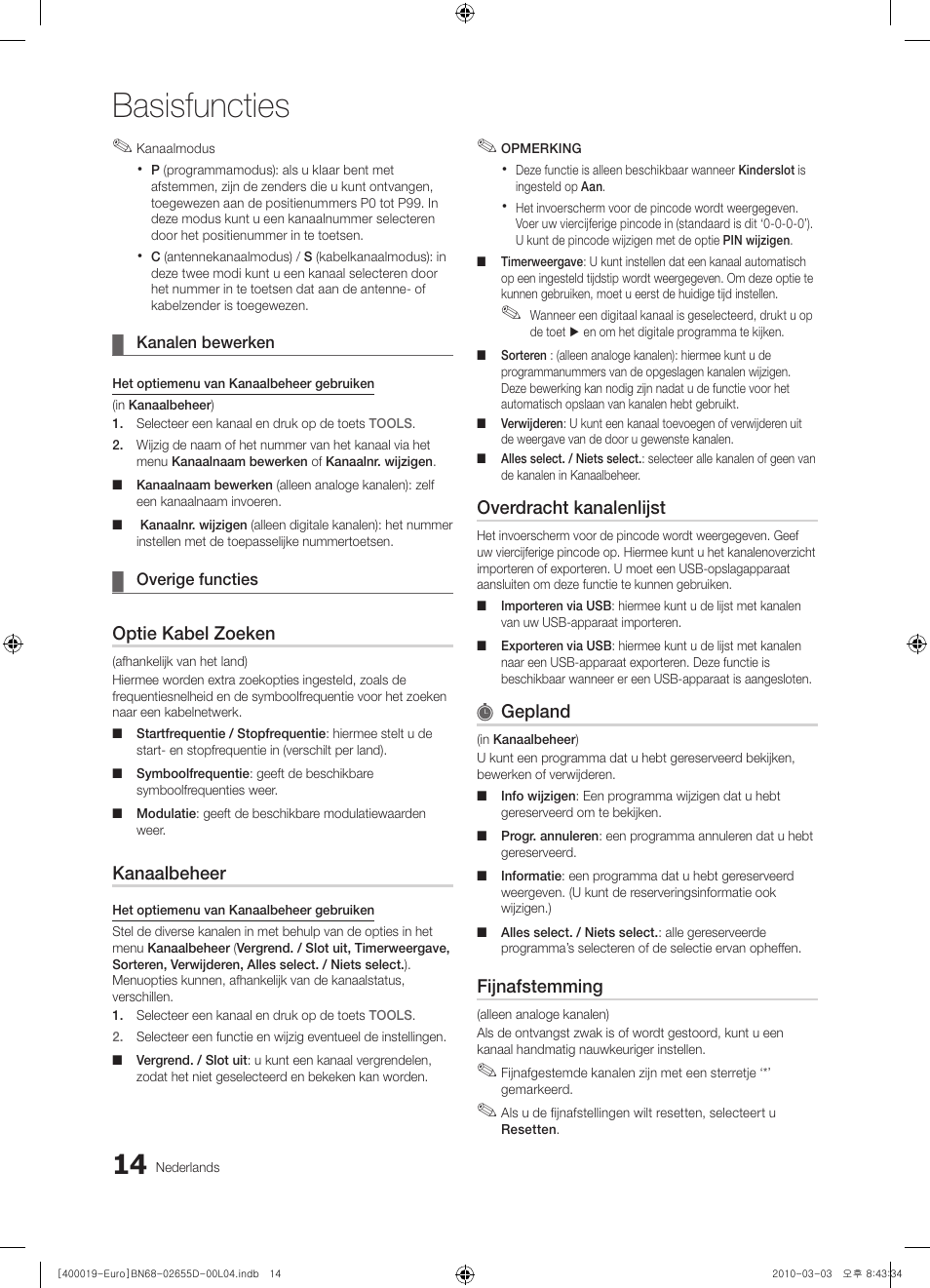 Basisfuncties, Optie kabel zoeken, Kanaalbeheer | Overdracht kanalenlijst, Gepland, Fijnafstemming | Samsung UE32C4000PW User Manual | Page 140 / 169
