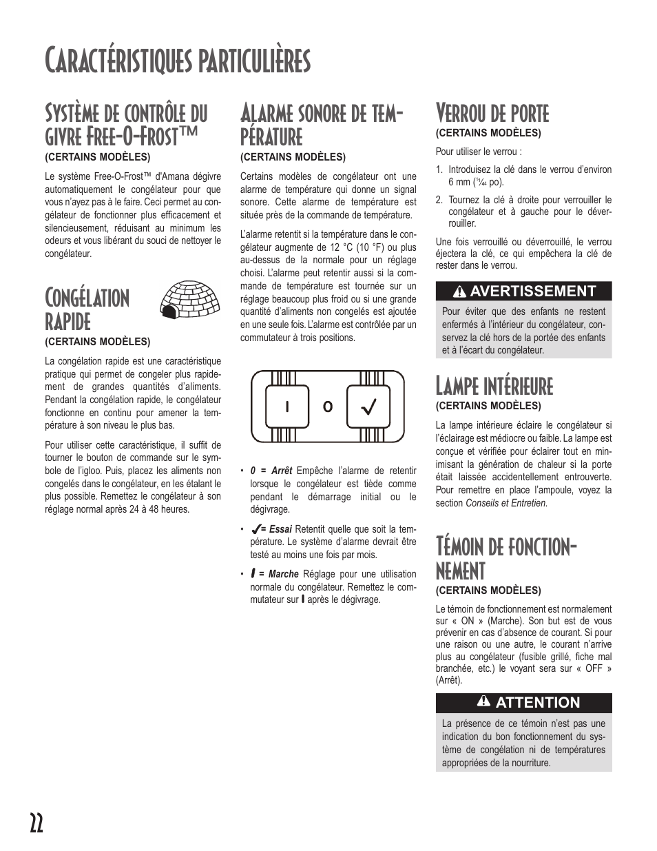Caractéristiques particulières, Système de contrôle du givre free-o-frost, Congélation rapide | Lampe intérieure, Témoin de fonction- nement, Verrou de porte, Alarme sonore de tem- pérature | Amana Upright Freezers User Manual | Page 22 / 48