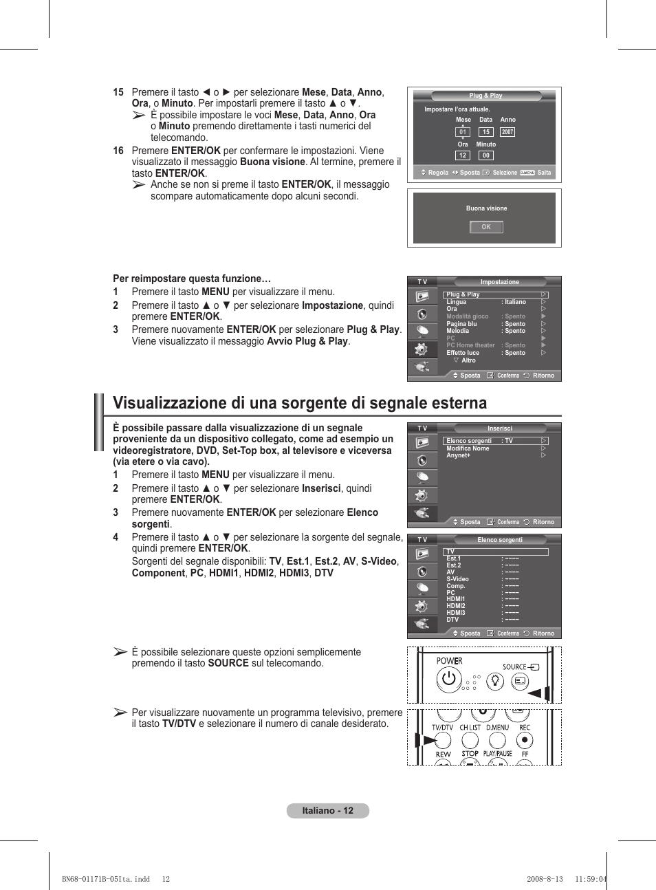 Visualizzazione di una sorgente di segnale esterna | Samsung PS50A417C2D User Manual | Page 251 / 477