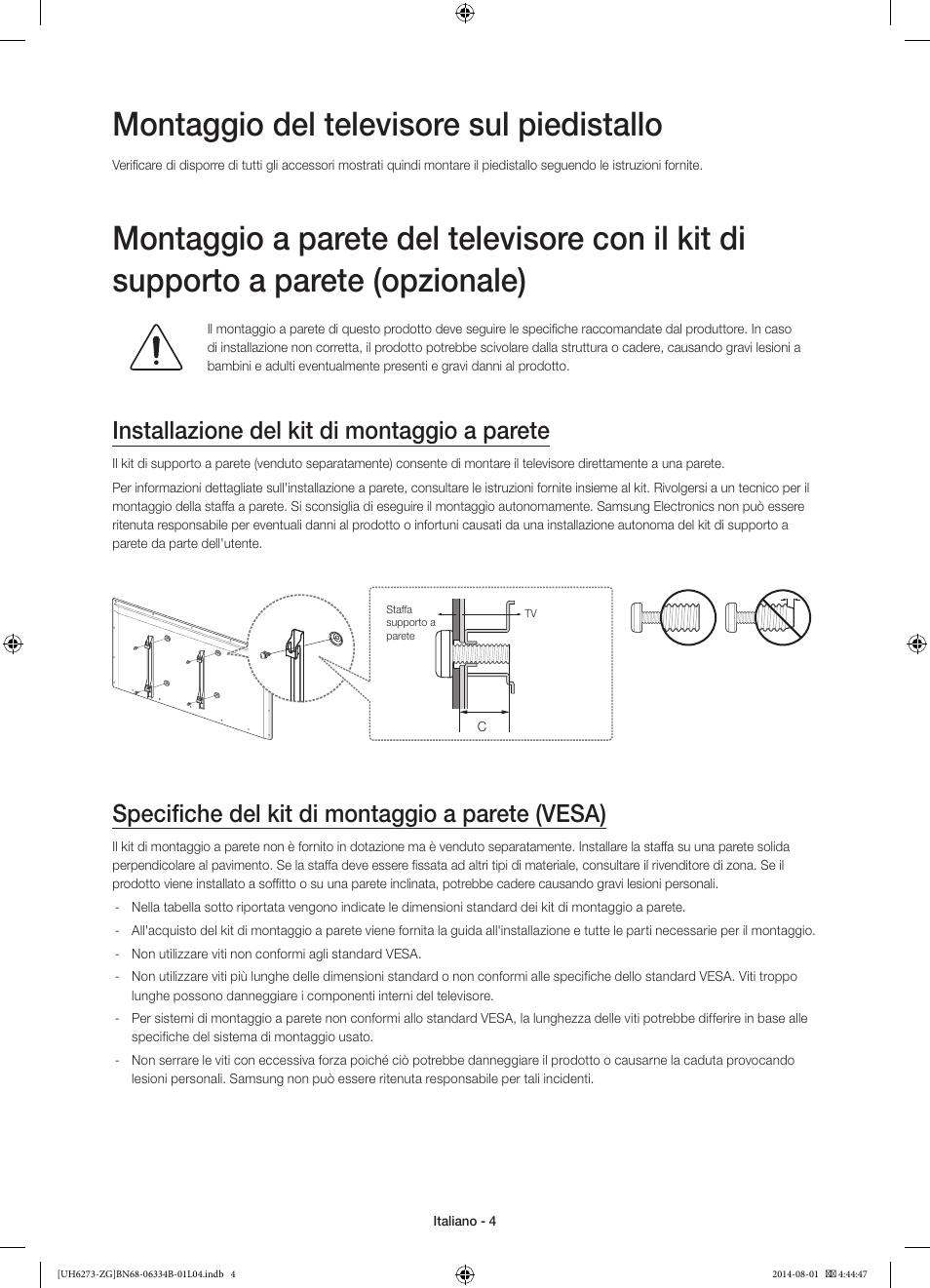 Montaggio del televisore sul piedistallo, Installazione del kit di montaggio a parete, Specifiche del kit di montaggio a parete (vesa) | Samsung UE32H5373SS User Manual | Page 64 / 82