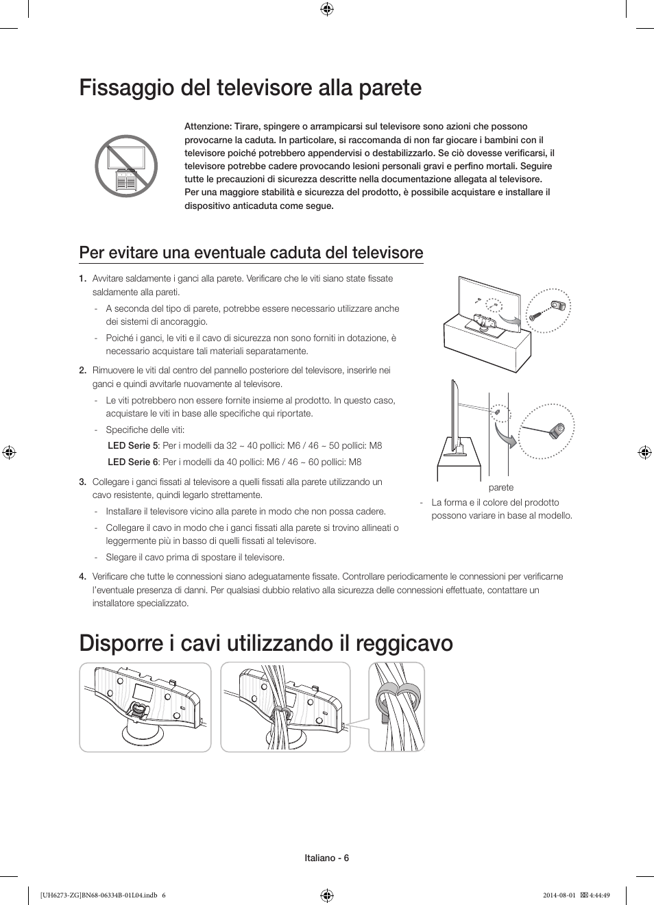 Fissaggio del televisore alla parete, Disporre i cavi utilizzando il reggicavo, Per evitare una eventuale caduta del televisore | Samsung UE32H5373SS User Manual | Page 66 / 82