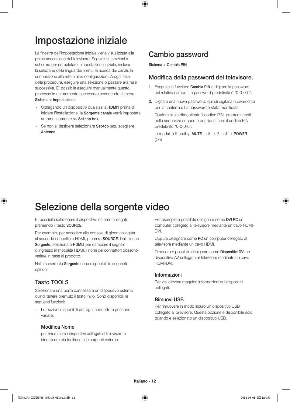 Impostazione iniziale, Selezione della sorgente video, Cambio password | Modifica della password del televisore, Tasto, Tools | Samsung UE32H5373SS User Manual | Page 72 / 82