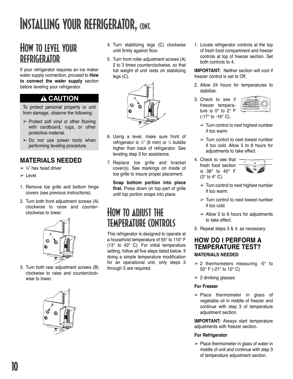 Installing your refrigerator, How to level your refrigerator, How to adjust the temperature controls | Cont, Caution materials needed, How do i perform a temperature test | Amana Bottom-Freezer Refrigerator User Manual | Page 10 / 72