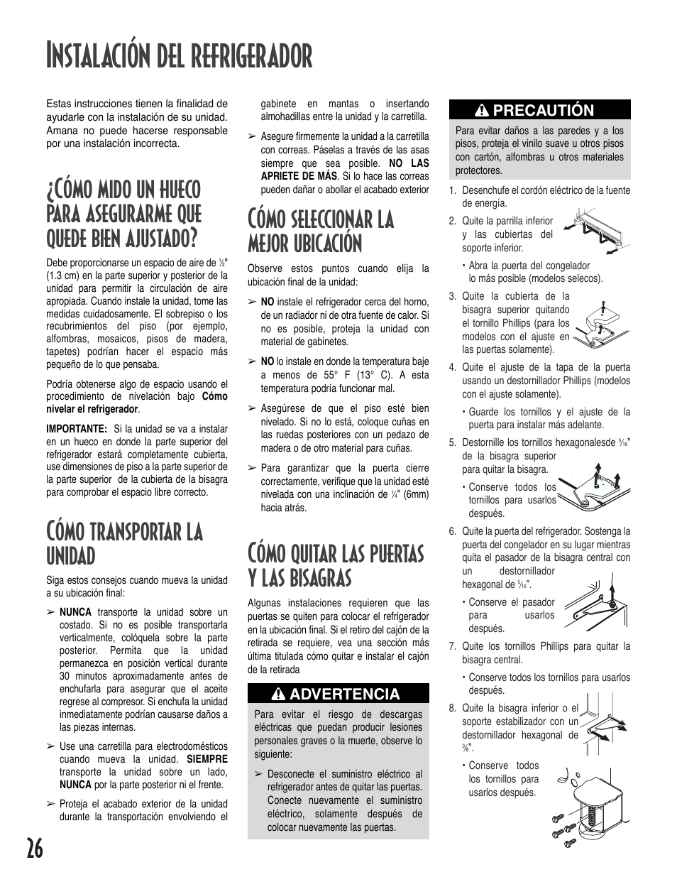 Instalación del refrigerador, Cómo transportar la unidad, Cómo seleccionar la mejor ubicación | Cómo quitar las puertas y las bisagras, Advertencia, Precautión | Amana Bottom-Freezer Refrigerator User Manual | Page 26 / 72