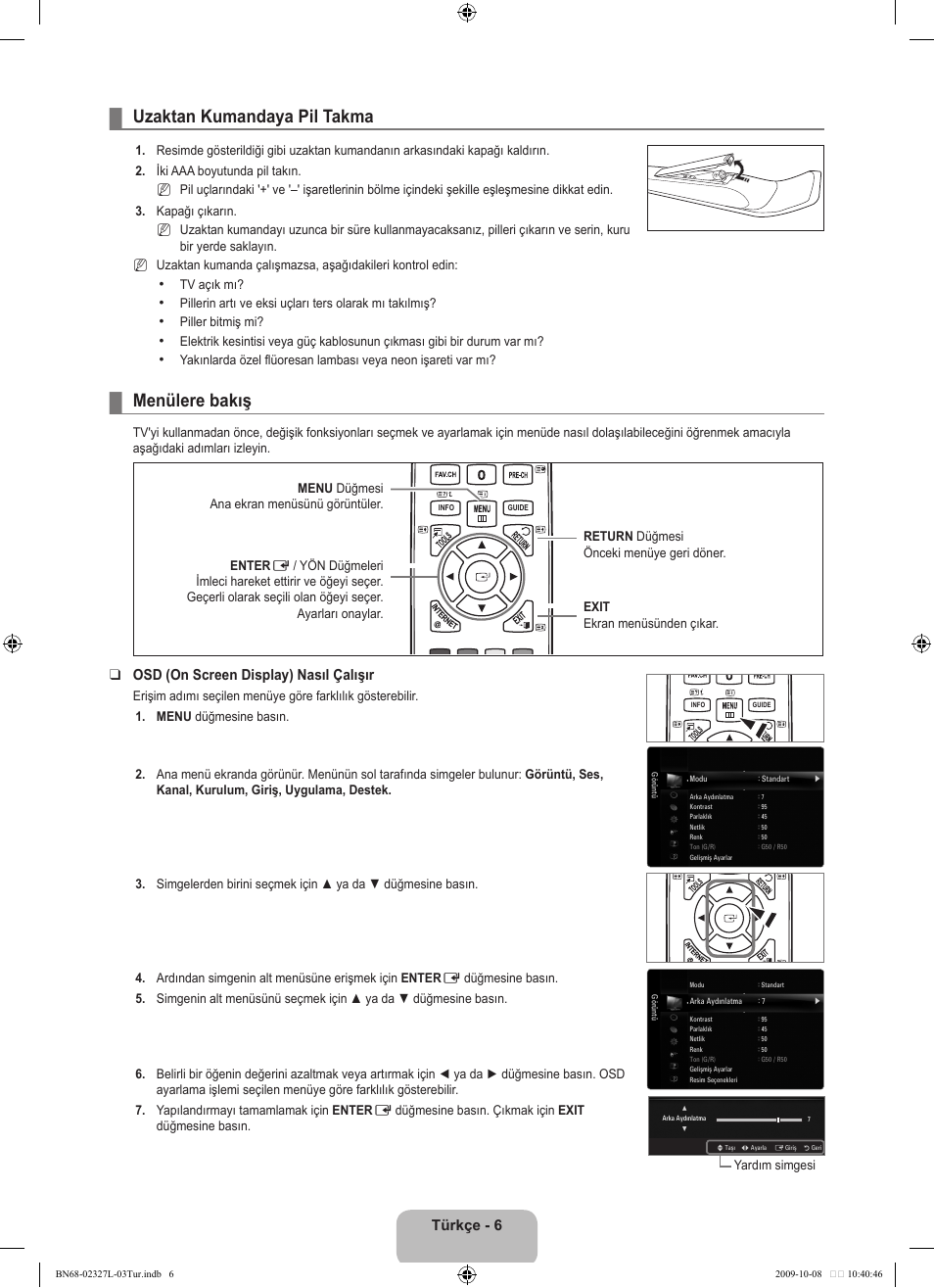 Çalıştırma, Uzaktan kumandaya pil takma, Menülere bakış | Türkçe - 6, Osd (on screen display) nasıl çalışır | Samsung LE52B750U1W User Manual | Page 600 / 674