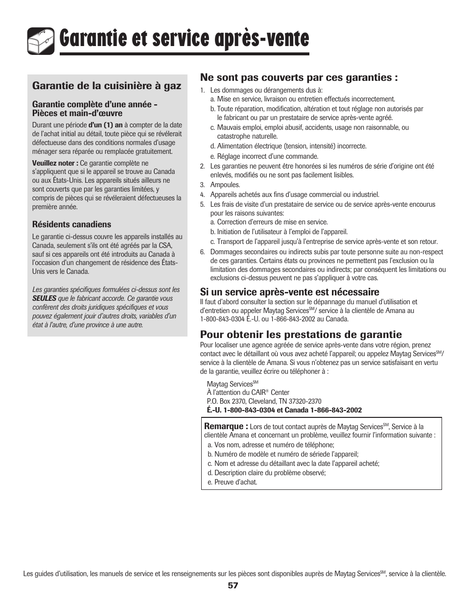 Garantie et service après-vente, Garantie de la cuisinière à gaz, Ne sont pas couverts par ces garanties | Si un service après-vente est nécessaire, Pour obtenir les prestations de garantie | Amana 8113P515-60 User Manual | Page 58 / 88
