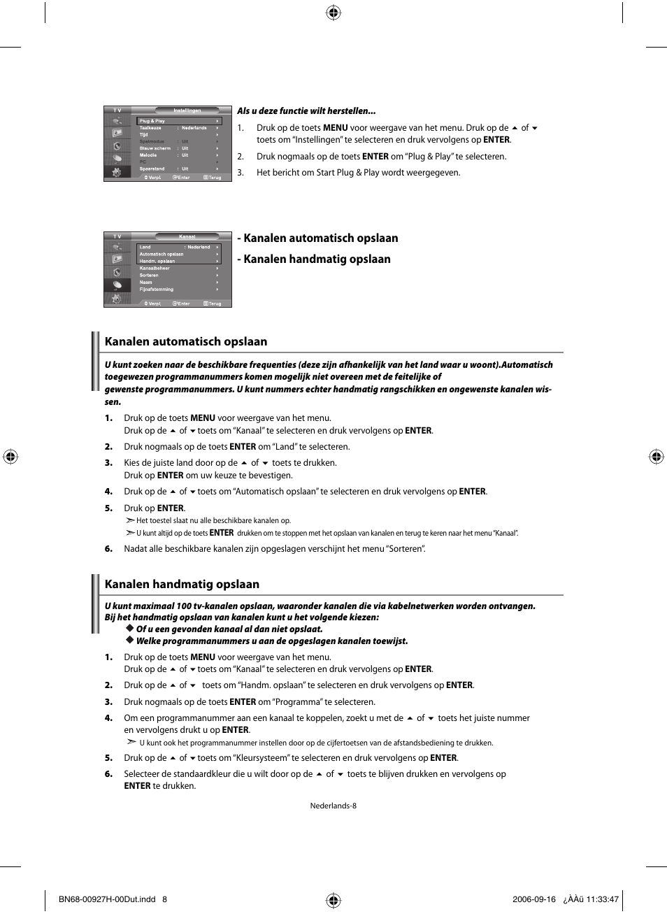 Kanalen automatisch opslaan, Kanalen handmatig opslaan | Samsung LE32R32B User Manual | Page 88 / 187
