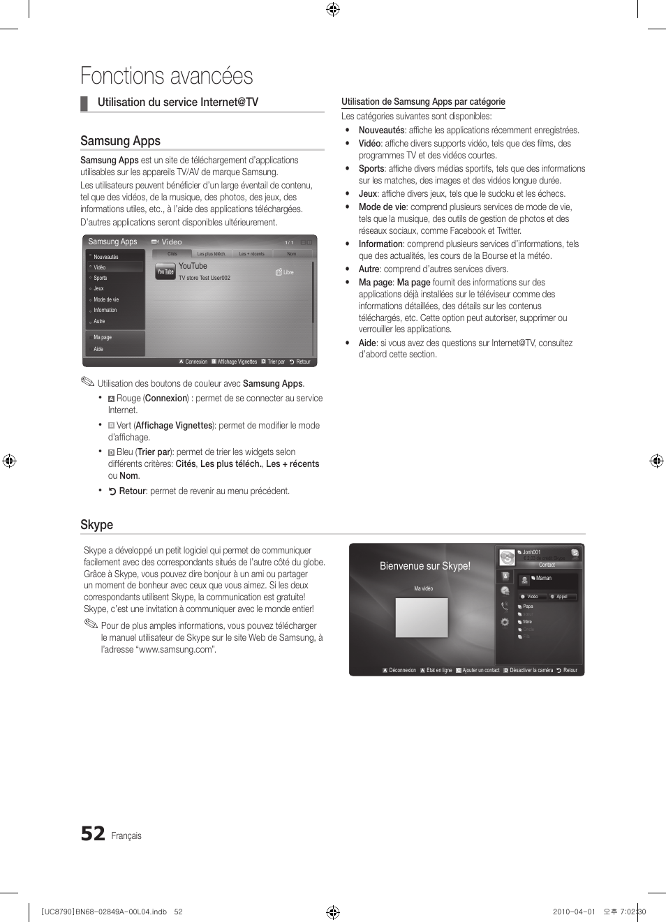 Fonctions avancées, Samsung apps, Skype | Utilisation du service internet@tv | Samsung UE46C8700XS User Manual | Page 180 / 258