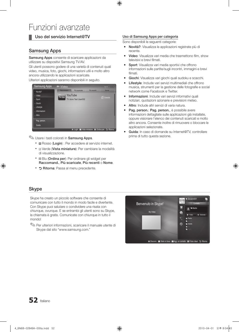 Funzioni avanzate, Samsung apps, Skype | Uso del servizio internet@tv | Samsung UE46C8700XS User Manual | Page 244 / 258