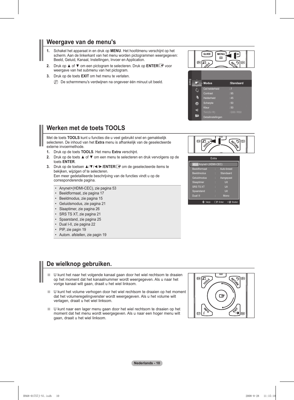 Weergave van de menu's, Werken met de toets tools, De wielknop gebruiken | Samsung PS63A756T1M User Manual | Page 197 / 436