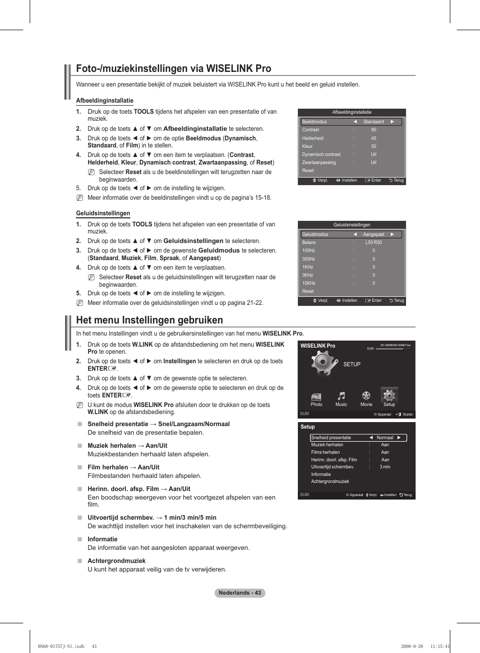 Foto-/muziekinstellingen via wiselink pro, Het menu instellingen gebruiken | Samsung PS63A756T1M User Manual | Page 230 / 436