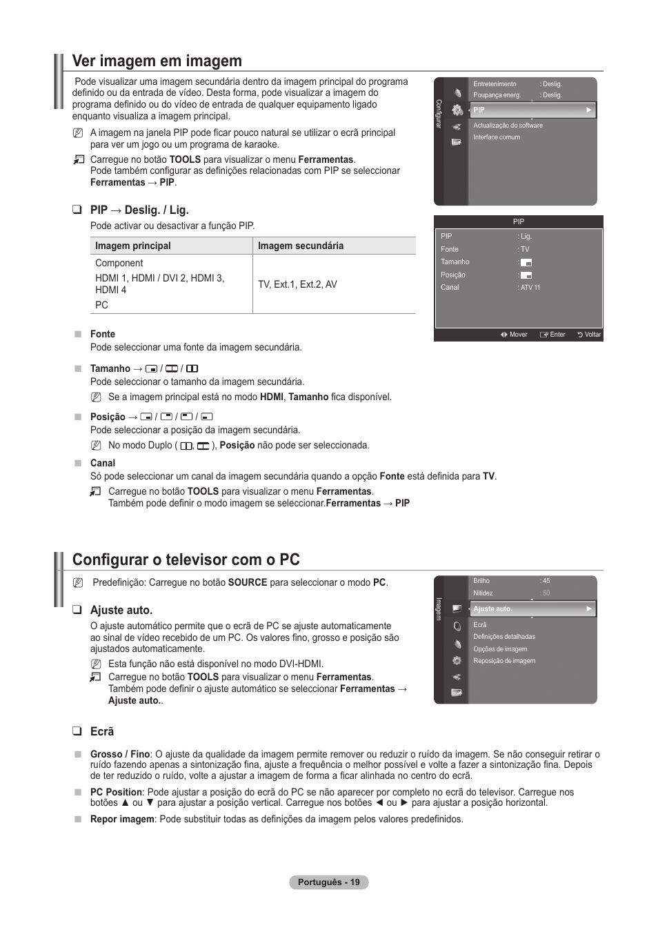 Ver imagem em imagem, Configurar o televisor com o pc, Pip → deslig. / lig | Ajuste auto, Ecrã | Samsung PS63A756T1M User Manual | Page 268 / 436