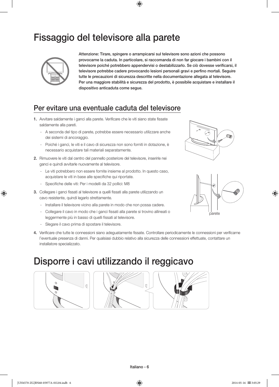 Fissaggio del televisore alla parete, Disporre i cavi utilizzando il reggicavo, Per evitare una eventuale caduta del televisore | Samsung UE32H4570SS User Manual | Page 60 / 73