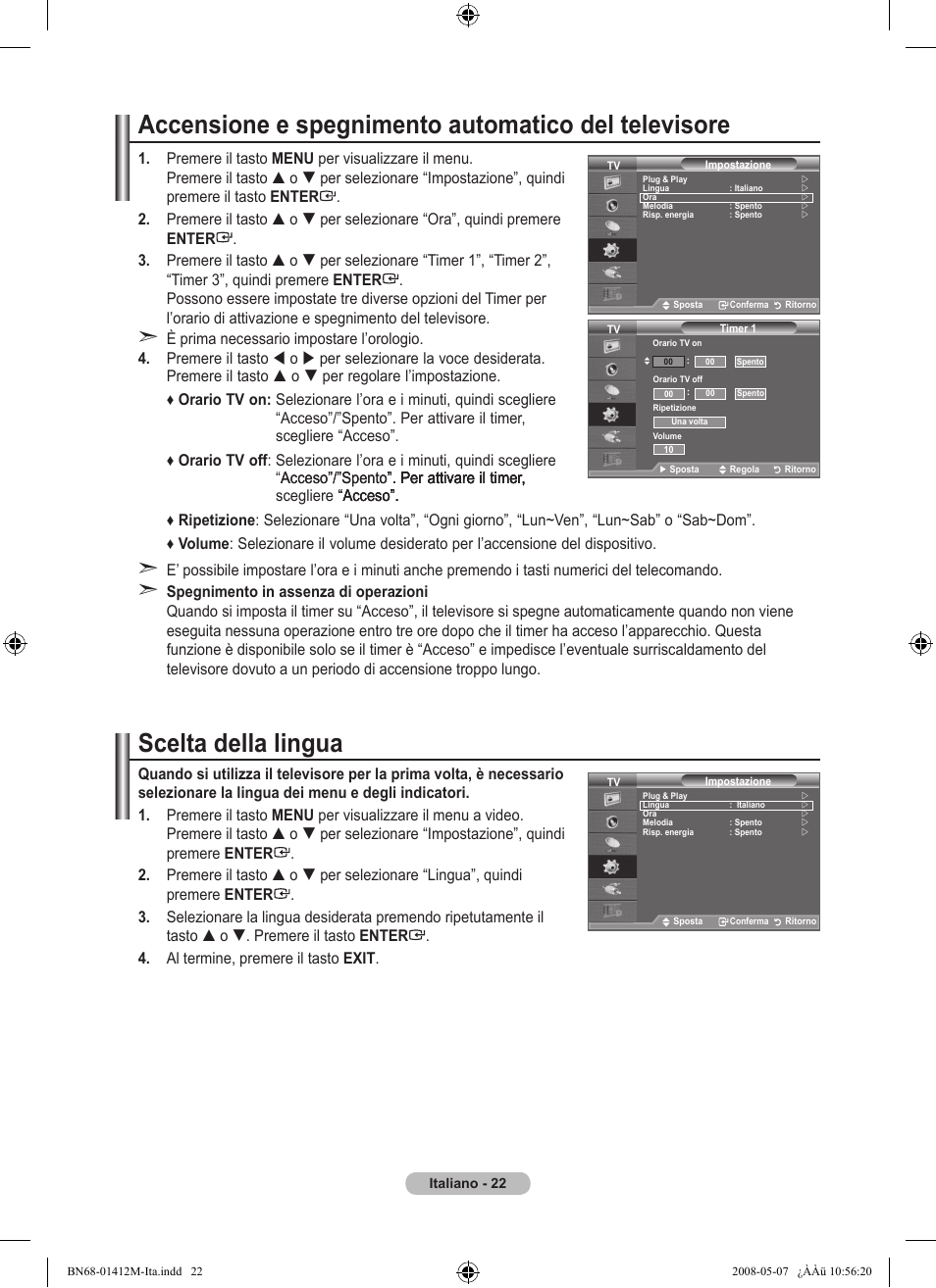 Accensione e spegnimento automatico del televisore, Scelta della lingua | Samsung LE22A656A1D User Manual | Page 224 / 403