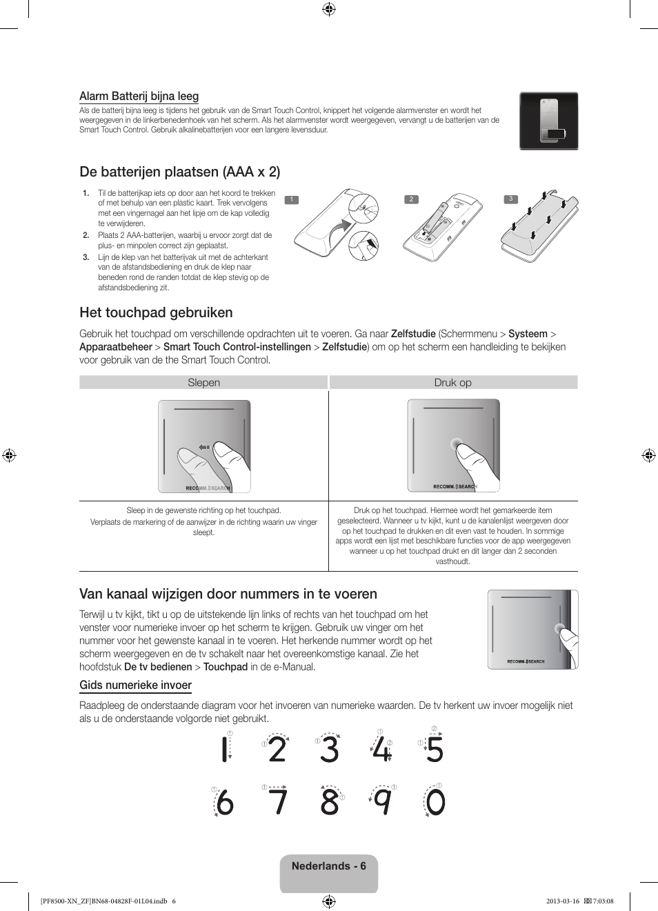 De batterijen plaatsen (aaa x 2), Het touchpad gebruiken, Van kanaal wijzigen door nummers in te voeren | Alarm batterij bijna leeg, Gids numerieke invoer | Samsung PS51F8500SL User Manual | Page 78 / 97